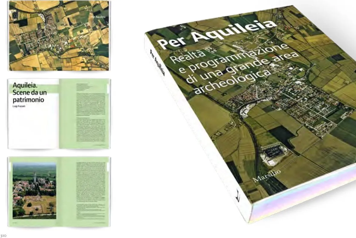 Aquileia. Realtà e programmazione di una grande area archeologica — tavola 1